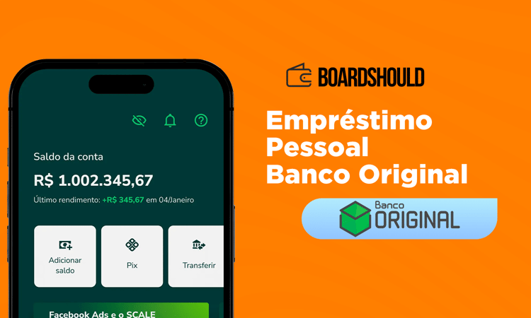 Empréstimo Pessoal Banco Original: Aspectos-Chave, Requisitos e Dicas Úteis